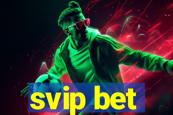 svip bet